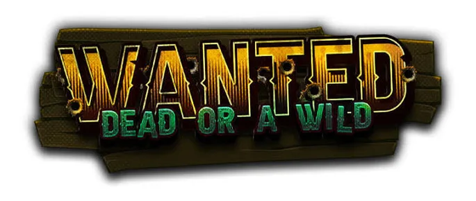 Wanted Dead or a Wild